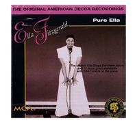 Ella Fitzgerald - Pure Ella: THE ORIGINAL AMERICAN DECCA RECORDINGS