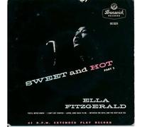 Ella Fitzgerald - Sweet And Hot Part 1 - Ella Fitzgerald 7" 45