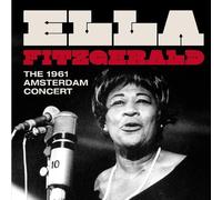 Ella Fitzgerald - The 1961 Amsterdam Concert