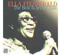Ella Fitzgerald The Best Is Yet to Come (CD) Album (US IMPORT)