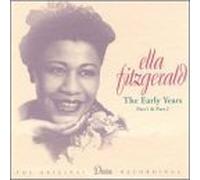 Ella Fitzgerald: The Early Years (2 Parts) by Ella Fitzgerald