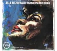 ELLA FITZGERALD: THESE ARE THE BLUES - CD
