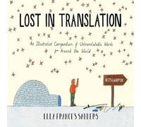 Ella Frances Sanders Lost in Translation Hardback Book Ella Frances Sanders Multicolor