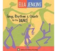 Ella Jenkins - Song Rhythms and Chants for the Dance with Ella Jenkins; Interviews with Dance People