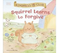 Ella Law Kindness Club Squirrel Learns to Forgive : Join the Kindness Club Ella Law Multicolor