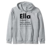 Ella Like A Normal Girl Only Cooler Queen First Name Zip Hoodie