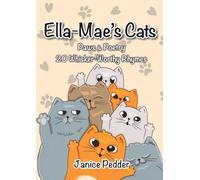 Ella-Mae's Cats: Paws & Poetry, 20 Whisker-Worthy Rhymes (2)