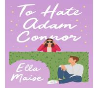 Ella Maise To Hate Adam Connor Paperback Book Ella Maise Multicolor