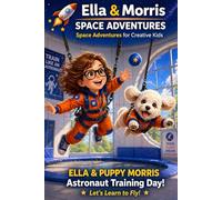 Ella & Morris Space Adventures Sketchbook: Astronaut Training Day: Space Adventure Sketchbook for Creative Kids | Drawing, Doodling & Imagination Fun for Boys and Girls
