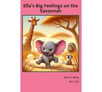 Ella’s Big Feelings on the Savannah (Tails of the Savannah)