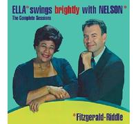 Ella Swings Brightly With Nelson - The Complete Sessions by Ella Fitzgerald