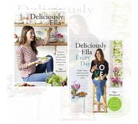 Ella Woodward 2 Books Bundle Collection (Deliciously Ella Every Day: Simple recipes and fantastic food for a healthy way of life, Deliciously Ella: Awesome ingredients, incredible food that you and your body will love)