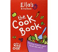 Ella's Kitchen: The Cookbook: The Red One