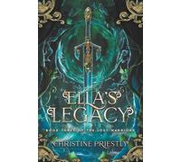 Ella's Legacy: 3 (The Lost Warriors)