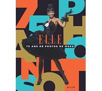 Elle, 75 ans de photos de mode