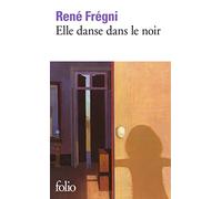 Elle Danse Dans Le Noir: A41989 (Folio)