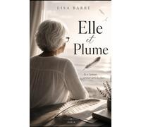 Elle et Plume: Et si l'amour arrivait aprèsle chaos...