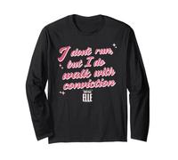 Elle I Don't Run But I Do Walk with Conviction Cursive Text Long Sleeve T-Shirt