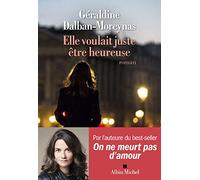 Elle voulait juste être heureuse