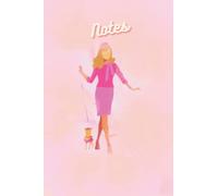 Elle Woods Legally Blonde Pretty Pink Lady Inspired Notebook: Lined Notebook