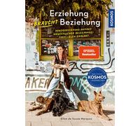 Ellen de Sousa Erziehung braucht Beziehung: Hundeerziehung anhand m (Paperback)