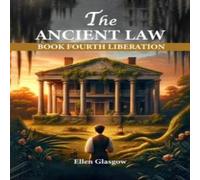 Ellen Glasgow The Ancient Law Book Fourth Liberation Paperback Ellen Glasgow Multicolor