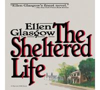 Ellen Glasgow The Sheltered Life Paperback Book Ellen Glasgow Multicolor
