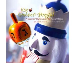 Ellen Kushner / Sound And Spirit Shirim Orchestra - The Golden Dreydl: A Klezmer Nutcracker For Chanukah