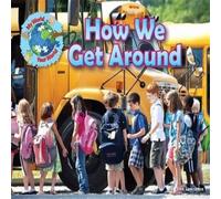 Ellen Lawrence How We Get Around Paperback Book Ellen Lawrence Multicolor