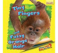 Ellen Lawrence Whose Little Baby Are You? Tiny Fingers & Fuzzy Orange Hair Ellen Lawrence Multicolor