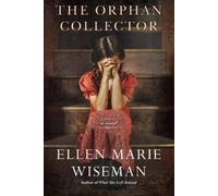 Ellen Marie Wiseman Orphan Collector (Paperback)