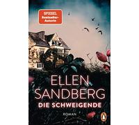 Ellen Sandberg Die Schweigende: Roman. Psychologische Abgründe und e (Paperback)