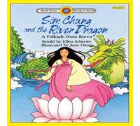 Ellen Schecter Sim Chung & the River Dragon-A Folktale from Korea: Level 3 Ellen Schecter Multicolor