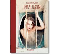 Ellen von Unwerth. Fraulein. 40th Ed.
