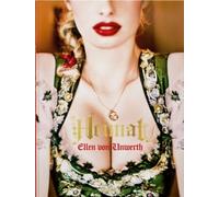 Ellen von Unwerth. Heimat (Hardback Book)
