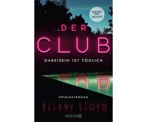 Ellery Lloyd Su Der Club. Dabeisein ist tödlich: Kriminalroman Der (Paperback)