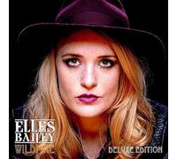 Elles Bailey - Wildfire (Deluxe Edition)