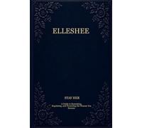 ELLESHEE: Stay Her: A Guide to Remaining, Regulating, and Protecting the Woman You Became (The Elleshee Collection)