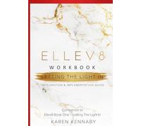 Ellev8 Book One Workbook: Letting the Light in