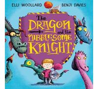Elli Woollard Dragon & the Nibblesome Knight Paperback Book Elli Woollard Multicolor