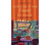 Ellie Alexander Catch Me If You Candy (Paperback) Bakeshop Mystery (US IMPORT)