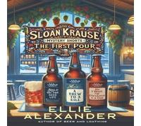 Ellie Alexander The Sloan Krause Mystery Shorts: The First Pour Paperback Book Ellie Alexander Multicolor