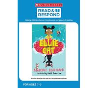 Ellie and the Cat: teaching activities for guided and shared reading, writing, speaking, listening and more! (Read & Respond)