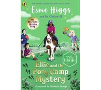 Ellie and the Pony Camp Mystery: (The Starlight Stables Gang)
