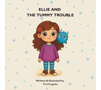 ELLIE AND THE TUMMY TROUBLE