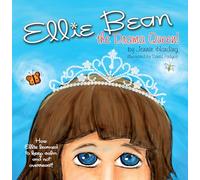 Ellie Bean the Drama Queen: A Children's Book About Sensory Processing Disorder: How Ellie Learned to Keep Calm and not Overreact