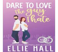 Ellie Hall Dare to Love the Guy I Hate: Romantic Comedy Paperback Book Ellie Hall Multicolor