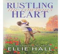 Ellie Hall Rustling the Cowboy's Heart Paperback Book Ellie Hall Multicolor