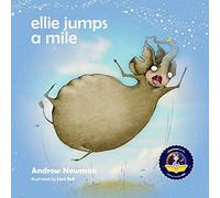 Ellie Jumps a Mile: Teaching kids to recognize fear and calm themselves: 17 (Conscious Stories)