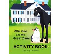 Ellie Mae and the Great Dane ACTIVITY BOOK (Campbell Ranch Stories)